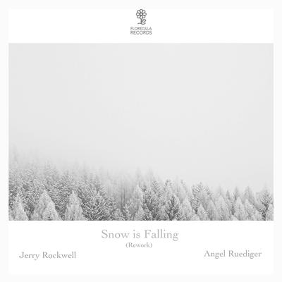 Snow is Falling (Rework) By Angel Ruediger, Jerry Rockwell's cover