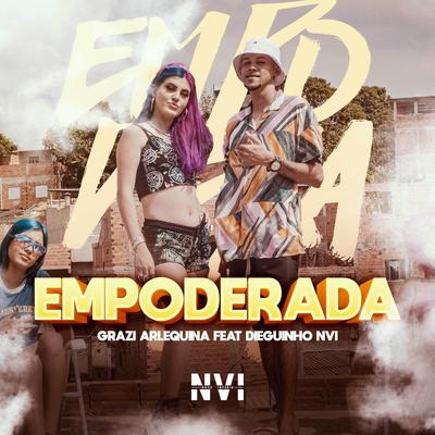 Empoderada By Grazi Arlequina, Dieguinho NVI's cover