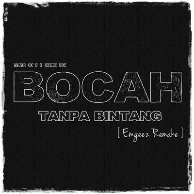 Bocah Tanpa Bintang (feat. Ozzie BDC)'s cover