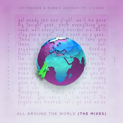 All Around the World (ArrowArrow Remix) By AFTRWRDS, Ruben Arthur, LizAnn, ArrowArrow's cover