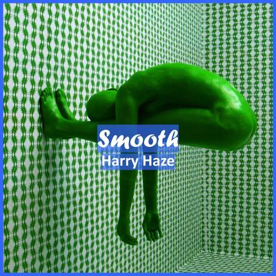 Smooth By Harry Haze's cover