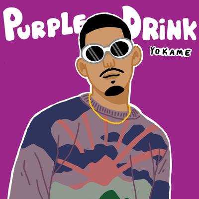 Purple Drink By GDM, Yokame's cover