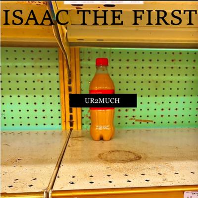 Isaac The First's cover