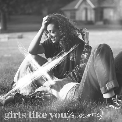Girls Like You (Acoustic)'s cover