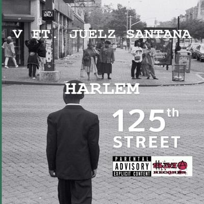Harlem (feat. Juelz Santana) By v, Juelz Santana's cover