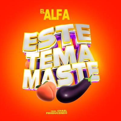 Este Tema Maste By El Alfa's cover