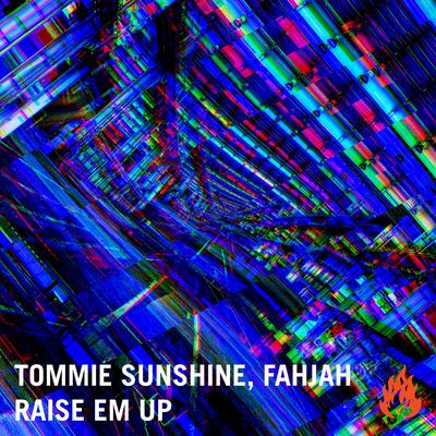 Raise 'Em Up By Tommie Sunshine, Fahjah's cover