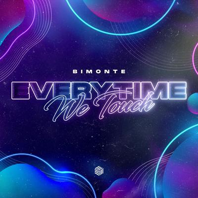 Everytime We Touch By BIMONTE's cover