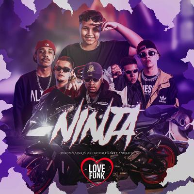 Ninja By Mikezin, Kotim, Alva, drak$, Jafari, Andrade's cover