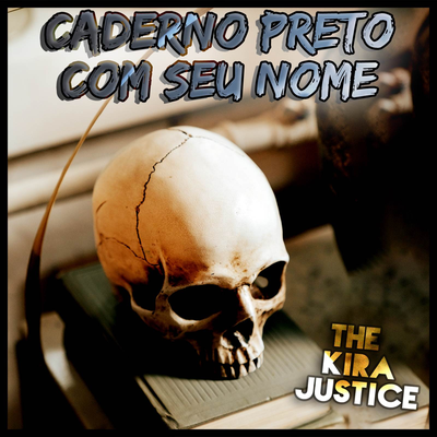 Desafio (Inspirada em "Death Note") By The Kira Justice's cover