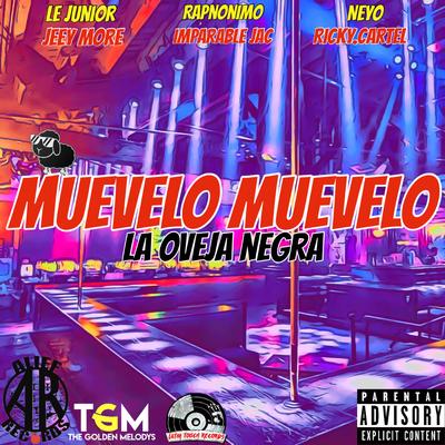 Muevelo (REMIX) By La Oveja Negra, Le Junior, Rapnonimo, Ricky Cartel, Jeey More, Imparable J.A.C, Ne-Yo, Piper The King, Jon Guevara, Aleco Meco's cover
