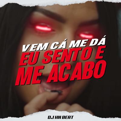 Vem Cá Me Dá / Eu Sento e Me Acabo (feat. MC Gibi & MC Denny)'s cover