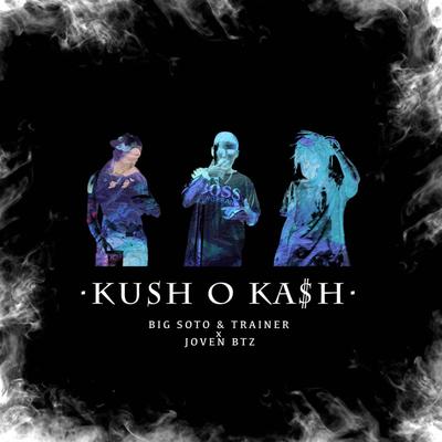 Kush o Ka$h's cover