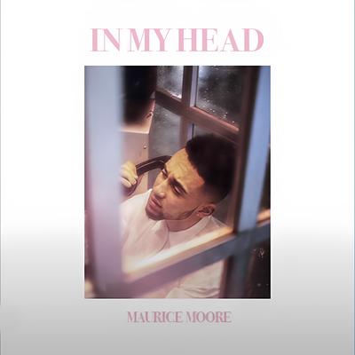 In My Head By Maurice Moore's cover