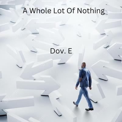 A Whole Lot of Nothing's cover