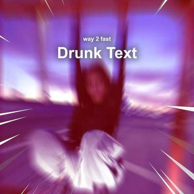 Drunk Text (Sped Up)'s cover