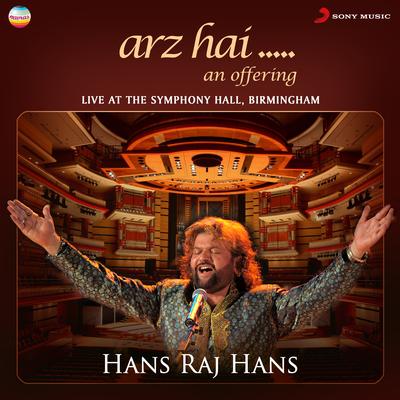 Arz Hai : An Offering (Live at the Symphony Hall, Birmingham)'s cover