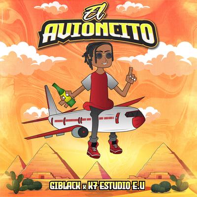 El Avioncito By Giblack's cover