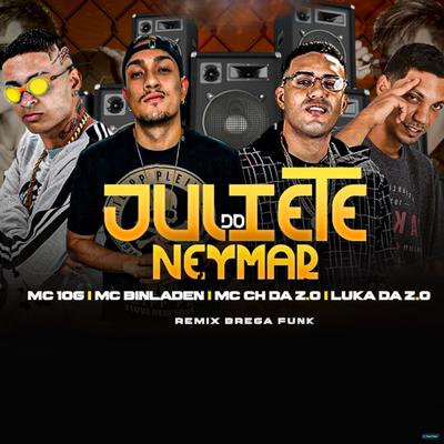 Juliete do Neymar (Remix Brega Funk)'s cover