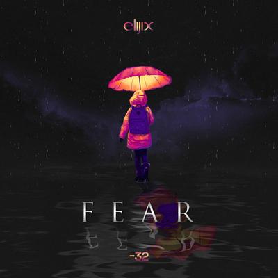 Fear By Elijix's cover