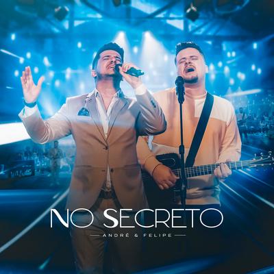 No Secreto By André e Felipe's cover