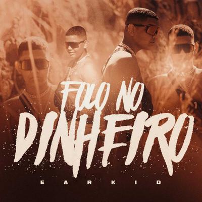 Foco No Dinheiro By EarKid, Caio Passos's cover