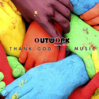 Thank God for Music (Outwork Edit)'s cover