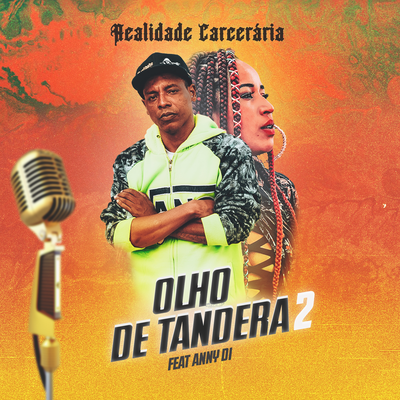 Olho de Tandera 2 By Realidade Carcerária, astronauta beats, Anny-Di's cover
