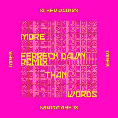 More Than Words (feat. MNEK) [Ferreck Dawn Remix]'s cover