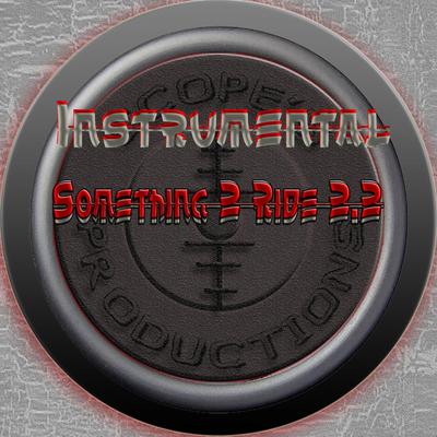 Something 2 Ride 2.2 (Instrumental Version)'s cover
