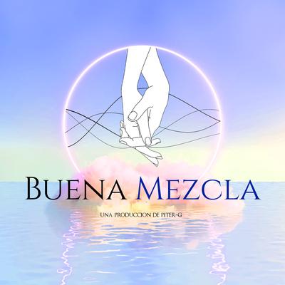 Buena Mezcla By Piter-G's cover