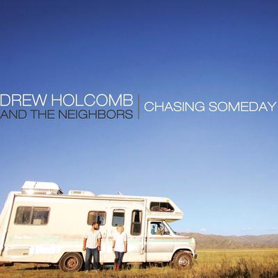 Fire And Dynamite By Drew Holcomb & The Neighbors's cover