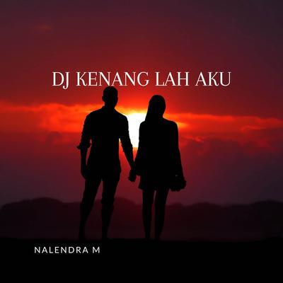 DJ Kenanglah Aku's cover