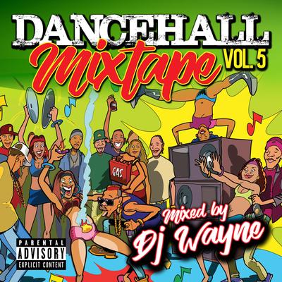 Dancehall Mix Tape Vol.5's cover