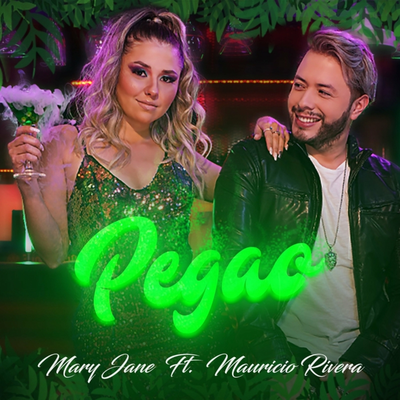 Pegao (feat. Mauricio Rivera) By Mary Jane, Mauricio Rivera's cover