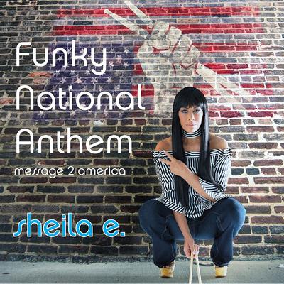 Funky National Anthem: Message 2 America's cover