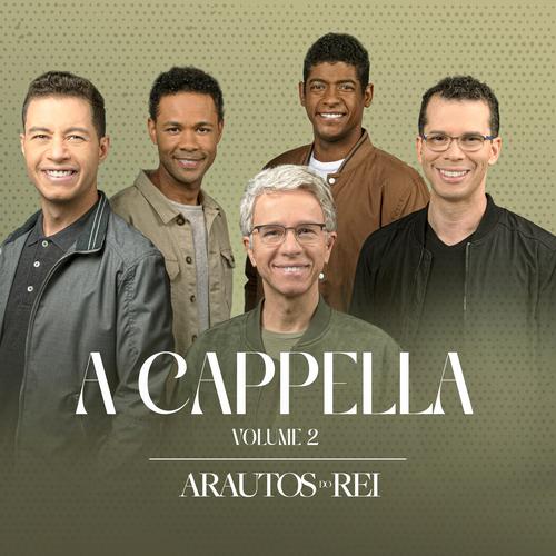 A Cappella, Vol. 2 - Arautos do Rei's cover