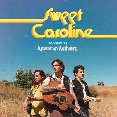 Sweet Caroline By American Authors's cover