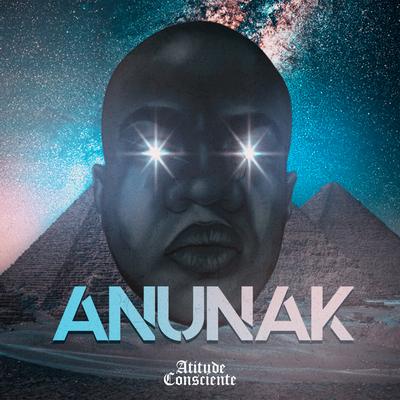 Anunak By Atitude Consciente's cover