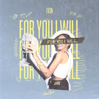 For You I Will By LVSN's cover