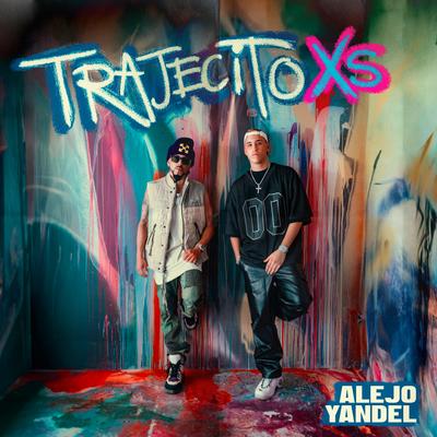Trajecito XS By Alejo, Yandel's cover