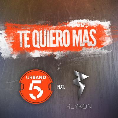 Te quiero más (feat. Reykon) [Remix] By Urband 5, Reykon's cover