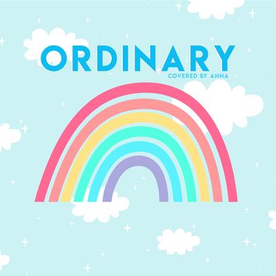 Ordinary By Annapantsu's cover