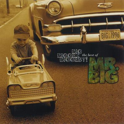 Big, Bigger, Biggest! The Best Of Mr. Big's cover