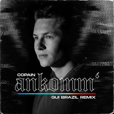 Ankommen (Remix) By Gui Brazil, Copain, Fred's cover