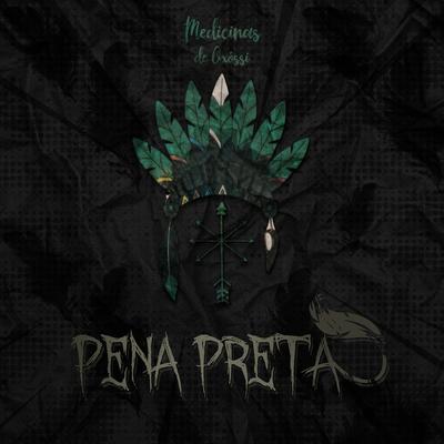 Pena Preta By Medicinas de Oxossi's cover