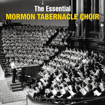 The Essential Mormon Tabernacle Choir's cover