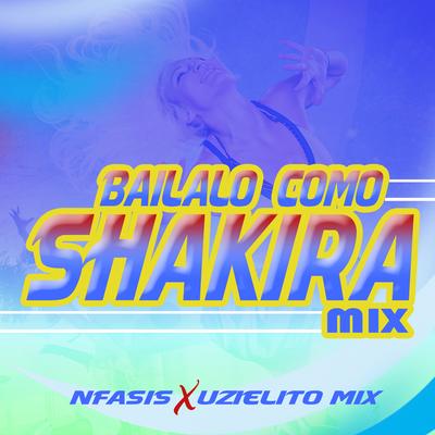 Bailalo Como Shakira Mix's cover