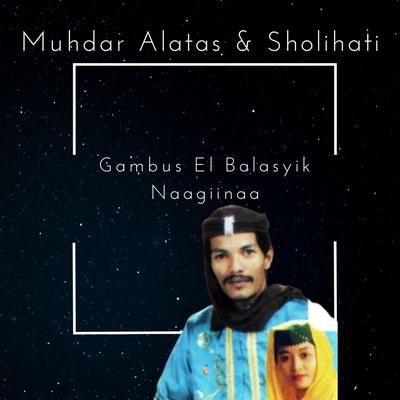 Gambus El Balasyik Naagiinaa's cover