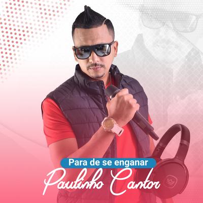 Paulinho Cantor's cover